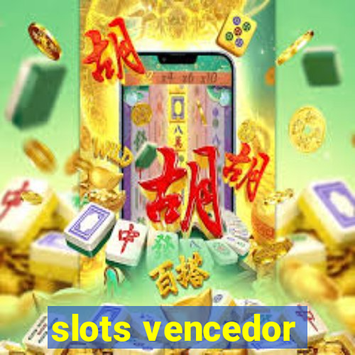 slots vencedor